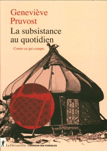 Produktbild: La subsistance au quotidien : conter ce qui compte