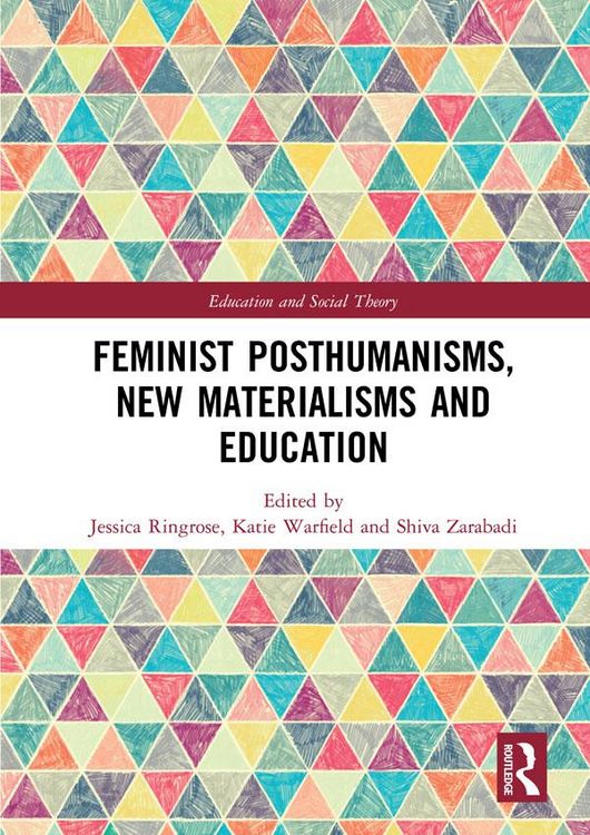 Produktbild: Feminist Posthumanisms, New Materialisms and Education