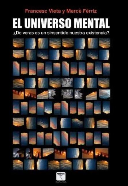 Produktbild: El universo mental : &iquest;de veras es un sinsentido nuestra existencia?