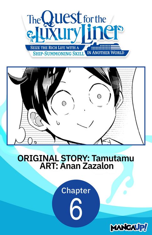Produktbild: The Quest for the Luxury Liner: Seize the Rich Life with a Ship-Summoning Skill in Another World #006