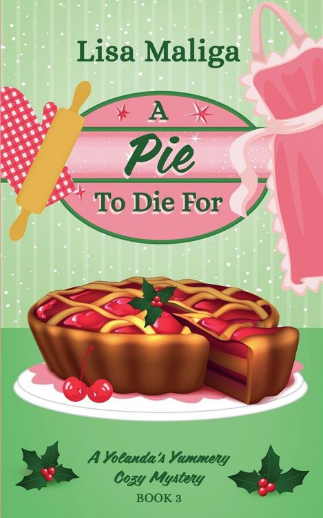 Produktbild: A Pie to Die For (A Yolanda's Yummery Cozy Mystery Book 3)