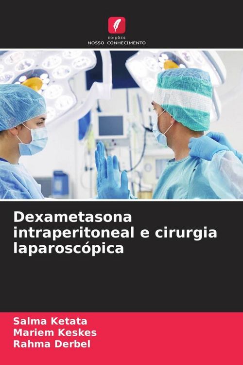Produktbild: Dexametasona intraperitoneal e cirurgia laparosc&oacute;pica