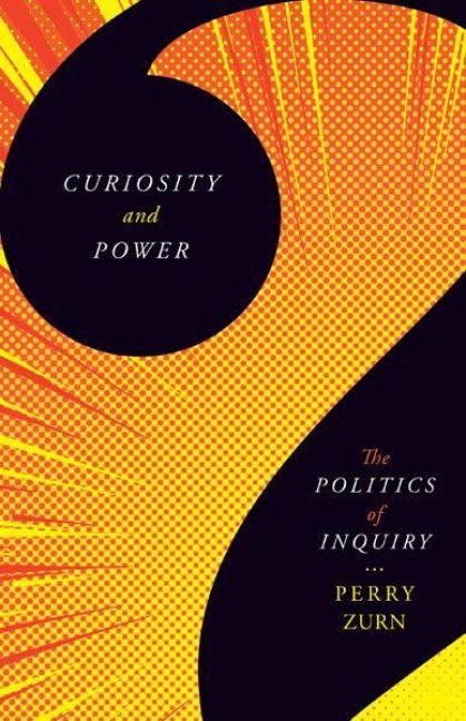 Produktbild: Zurn, P: Curiosity and Power