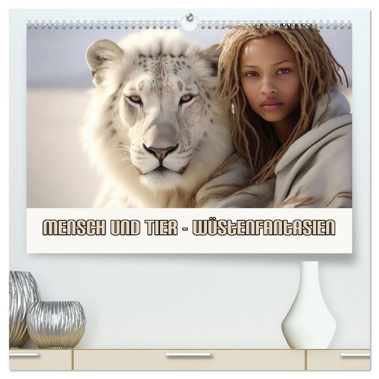 Produktbild: Mensch und Tier &ndash; W&uuml;stenfantasien (hochwertiger Premium Wandkalender 2026 DIN A2 quer), Kunstdruck in Hochglanz
