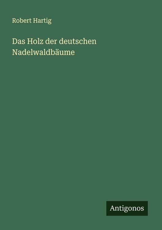 Produktbild: Das Holz der deutschen Nadelwaldb&auml;ume