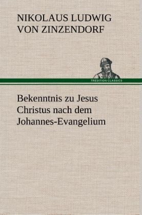 Produktbild: Bekenntnis zu Jesus Christus nach dem Johannes-Evangelium