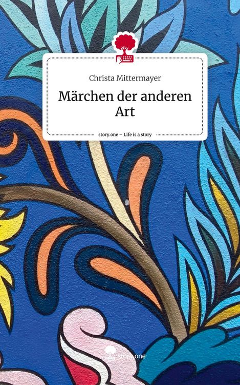 Produktbild: M&auml;rchen der anderen Art. Life is a Story - story.one