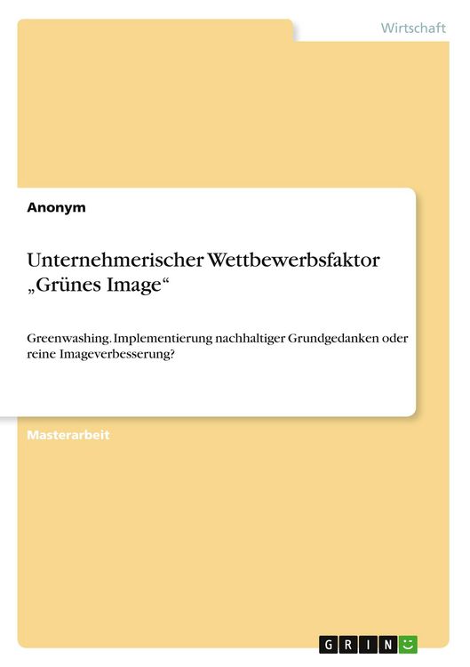 Produktbild: Unternehmerischer Wettbewerbsfaktor "Gr&uuml;nes Image"