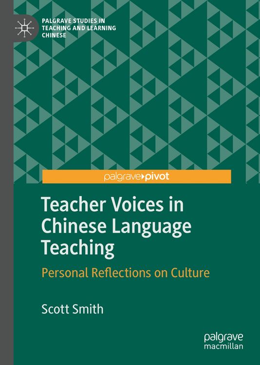 Bild vom Artikel Teacher Voices in Chinese Language Teaching vom Autor Scott Smith