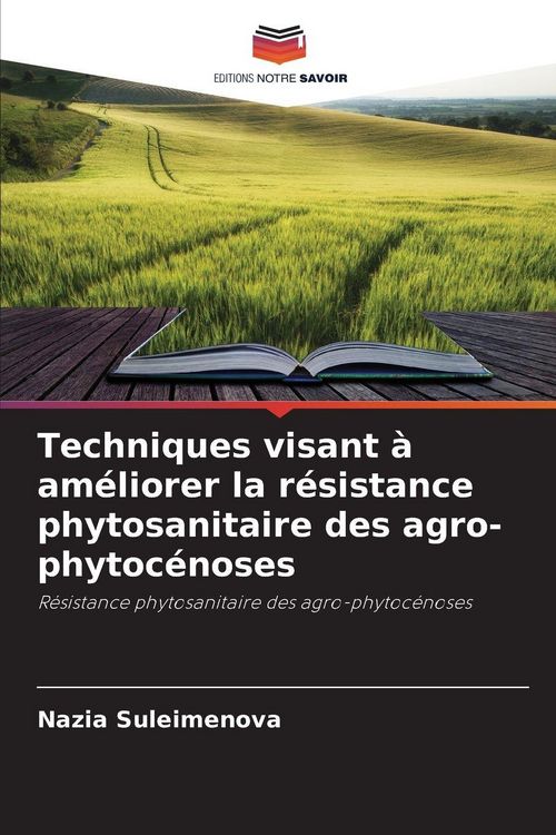 Produktbild: Techniques visant &agrave; am&eacute;liorer la r&eacute;sistance phytosanitaire des agro-phytoc&eacute;noses