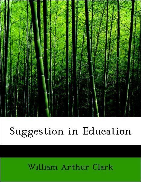 Produktbild: Clark, W: Suggestion in Education