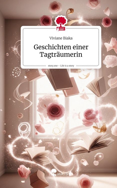 Produktbild: Geschichten einer Tagtr&auml;umerin. Life is a Story - story.one