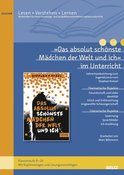 Produktbild: &raquo;Das absolut sch&ouml;nste M&auml;dchen der Welt und ich&laquo; im Unterricht