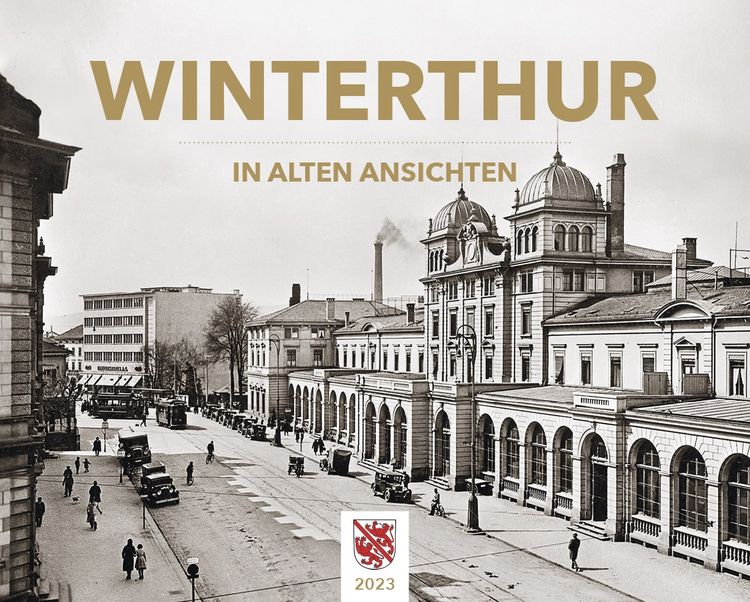 Produktbild: Winterthur in alten Ansichten 2023