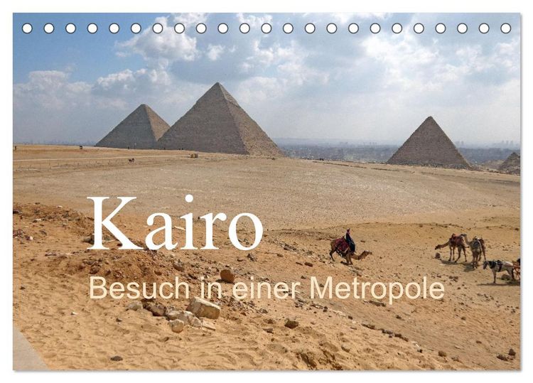 Produktbild: Kairo - Besuch in einer Metropole (Tischkalender 2026 DIN A5 quer), CALVENDO Monatskalender