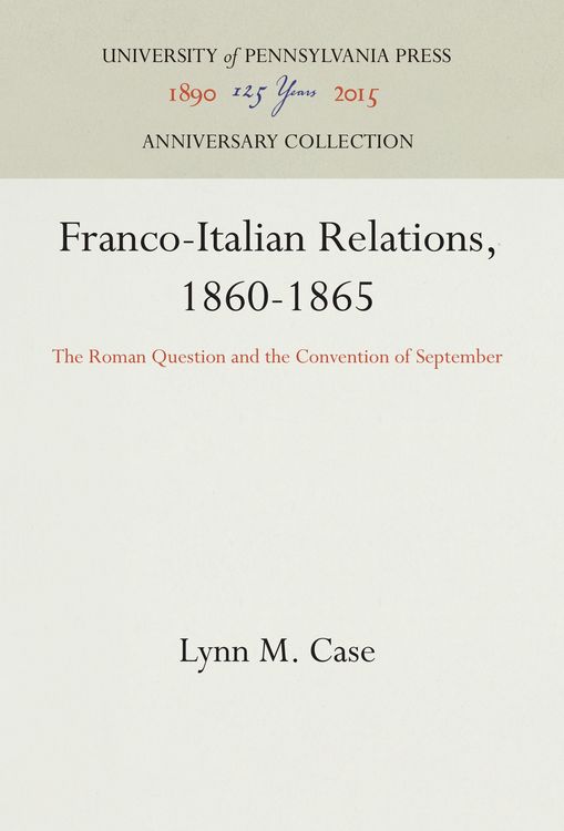 Produktbild: Franco-Italian Relations, 1860-1865