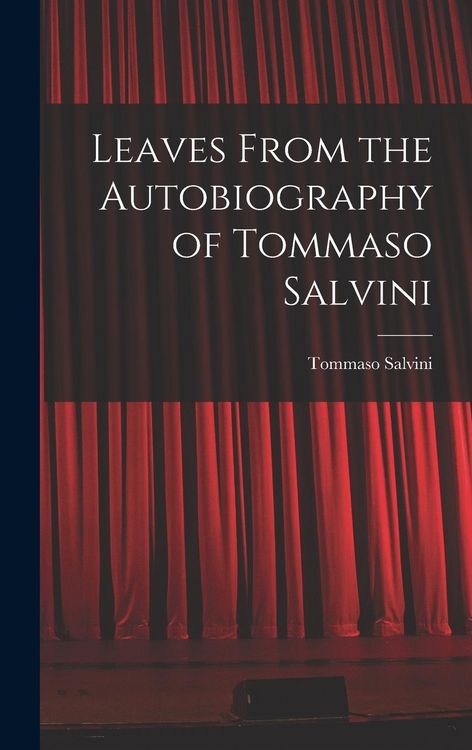 Produktbild: Leaves From the Autobiography of Tommaso Salvini