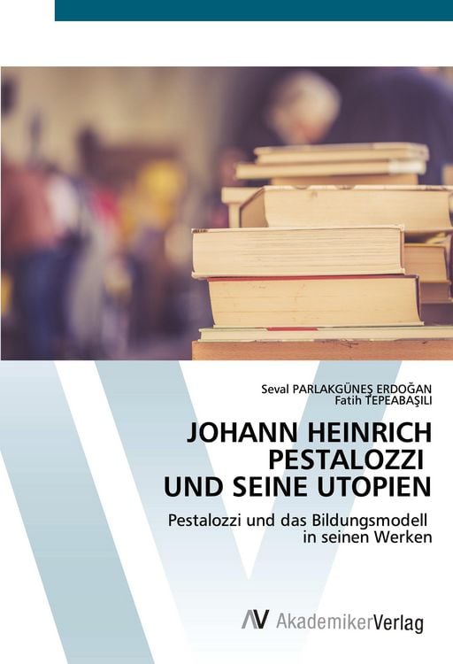 Produktbild: Johann Heinrich Pestalozzi und Seine Utopien