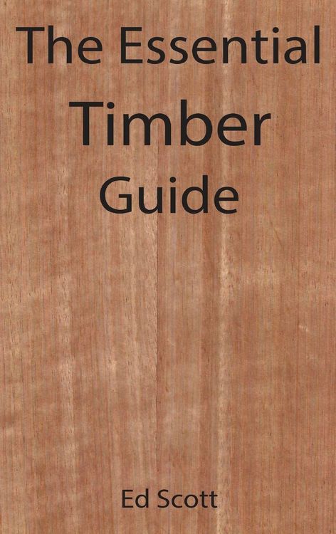 Produktbild: The Essential Timber Guide