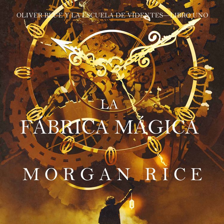 Produktbild: La f&aacute;brica m&aacute;gica (Oliver Blue y la escuela de Videntes &ndash; Libro uno)