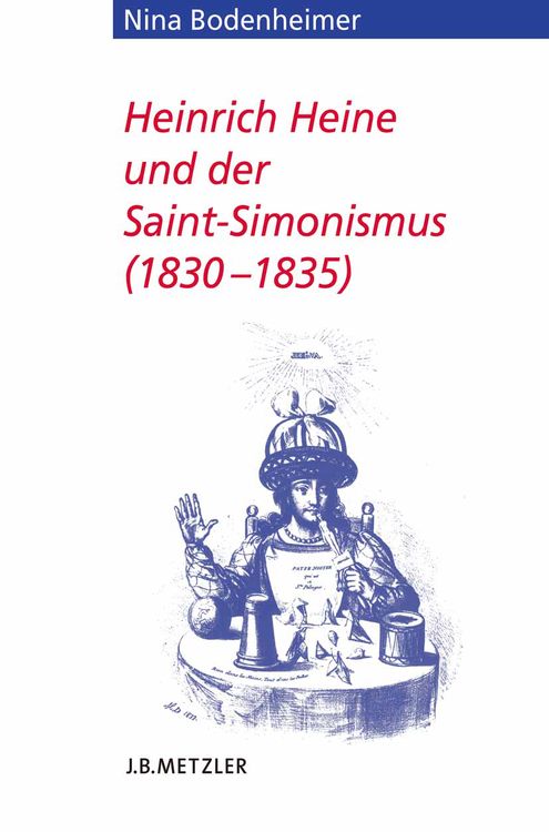 Produktbild: Heinrich Heine und der Saint-Simonismus 1830 &ndash; 1835