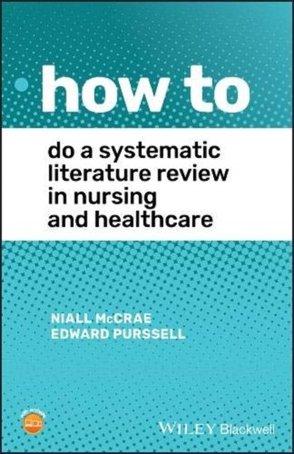 Produktbild: McCrae, N: How To Do A Systematic Literature Review in Nursi