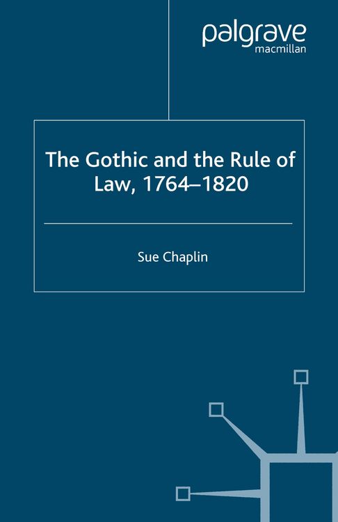 Produktbild: The Gothic and the Rule of the Law, 1764-1820