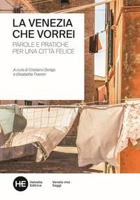 Produktbild: La Venezia che vorrei. Parole e pratiche per una citt&agrave; felice