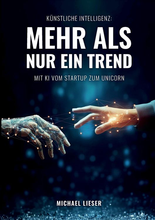 Produktbild: K&uuml;nstliche Intelligenz: Mehr als nur ein Trend
