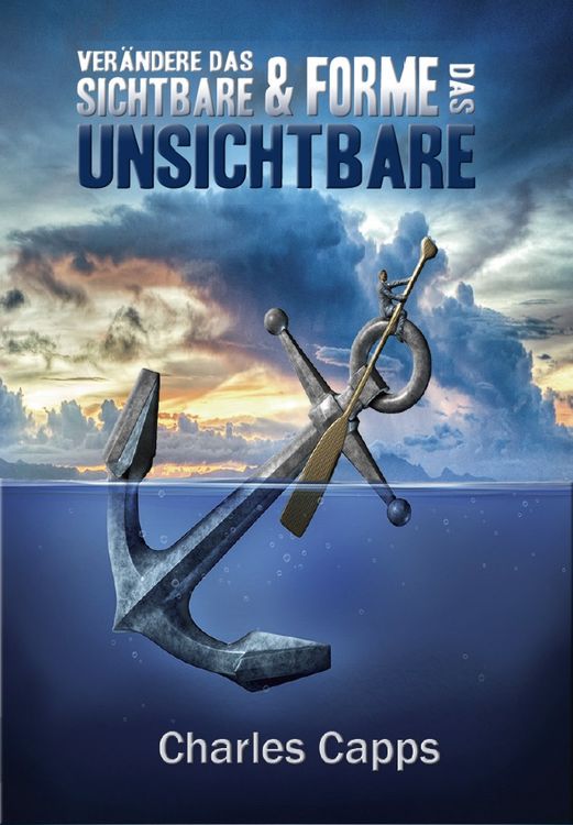 Produktbild: Ver&auml;ndere das Sichtbare & Forme das Unsichtbare