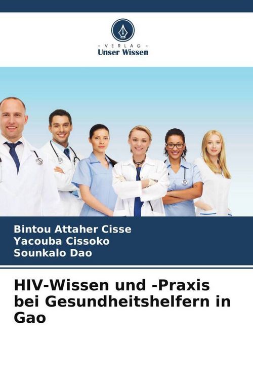 Produktbild: HIV-Wissen und -Praxis bei Gesundheitshelfern in Gao