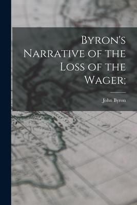 Produktbild: Byron's Narrative of the Loss of the Wager;