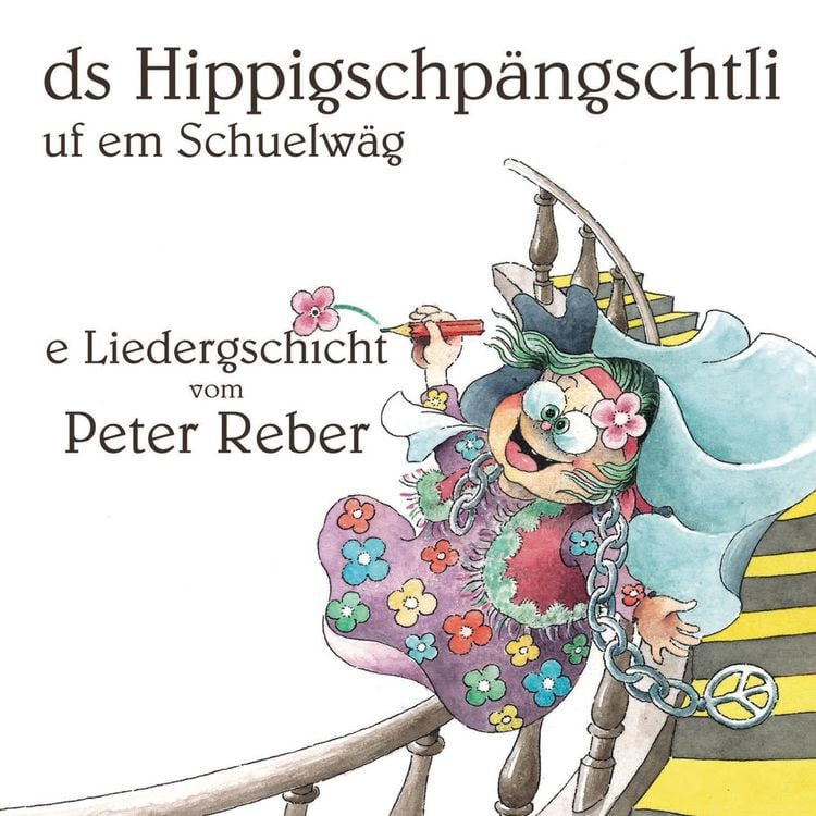 Produktbild: Ds Hippigschp&auml;ngschtli uf em Schuelw&auml;g