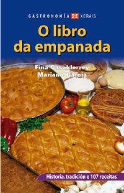 Produktbild: O libro da empanada : historia, tradici&oacute;n e 107 receitas