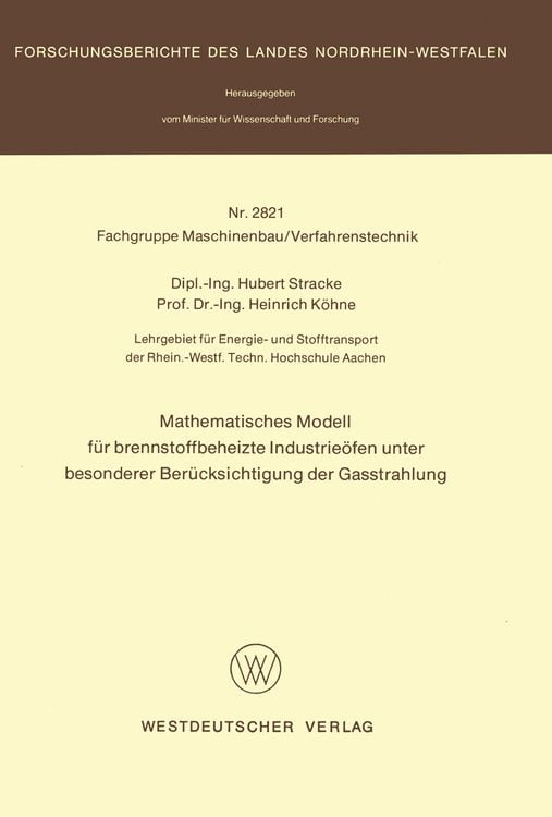 Bild vom Artikel Mathematisches Modell für brennstoffbeheizte Industrieöfen unter besonderer Berücksichtigung der Gasstrahlung vom Autor Hubert Stracke
