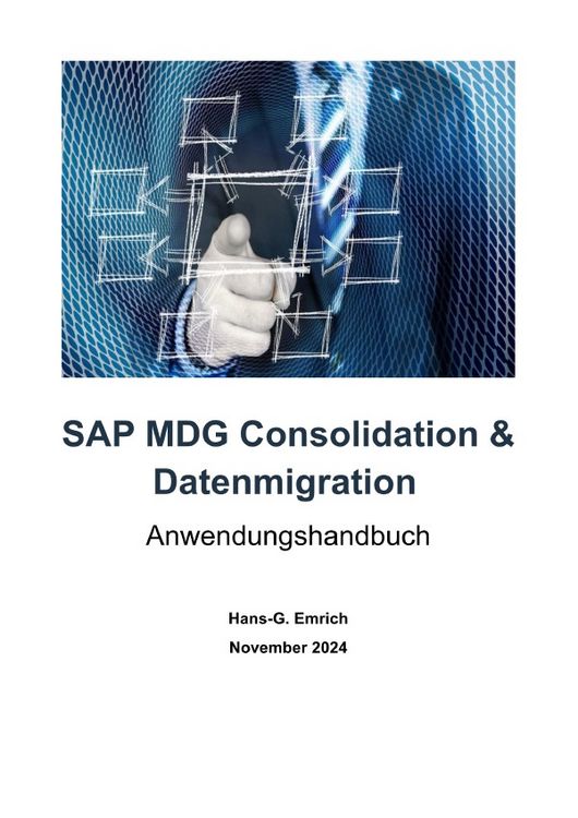 Produktbild: SAP Master Data Governance &ndash; Consolidation f&uuml;r die Datenmigration - Best Practices Handbuch mit Anwendungsbeispielen