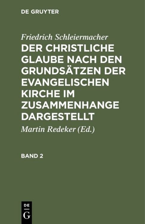 Produktbild: Der christliche Glaube nach den Grunds&auml;tzen der evangelischen Kirche im Zusammenhange dargestellt. Band 2