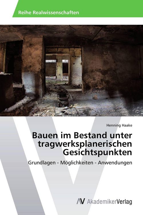 Produktbild: Bauen im Bestand unter tragwerksplanerischen Gesichtspunkten