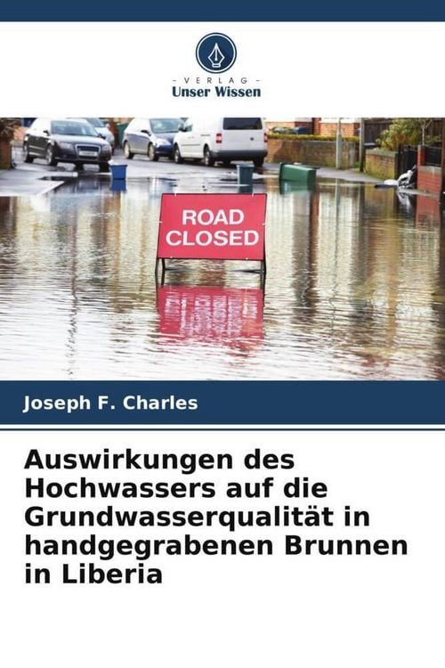 Produktbild: Auswirkungen des Hochwassers auf die Grundwasserqualit&auml;t in handgegrabenen Brunnen in Liberia