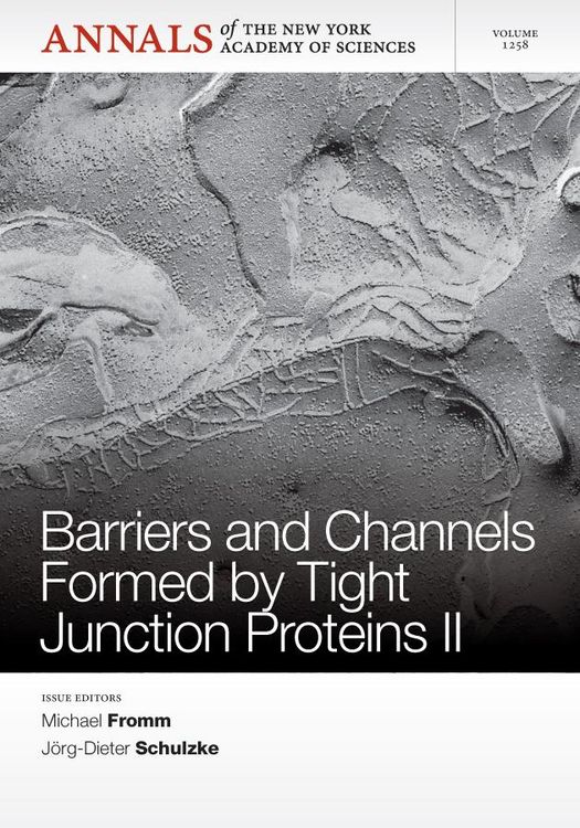 Produktbild: Barriers and Channels Formed by Tight Junction Proteins II, Volume 1258