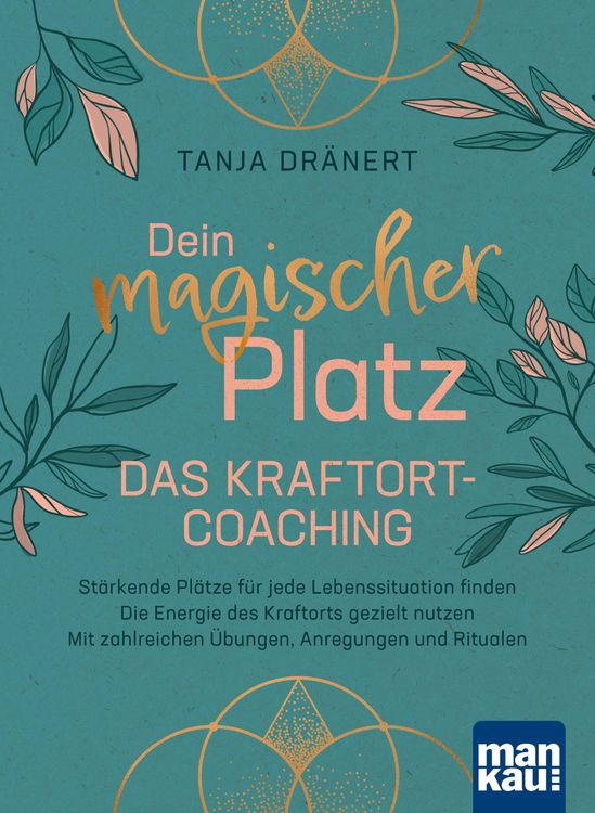 Produktbild: Dein magischer Platz. Das Kraftort-Coaching