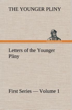 Produktbild: Letters of the Younger Pliny, First Series - Volume 1