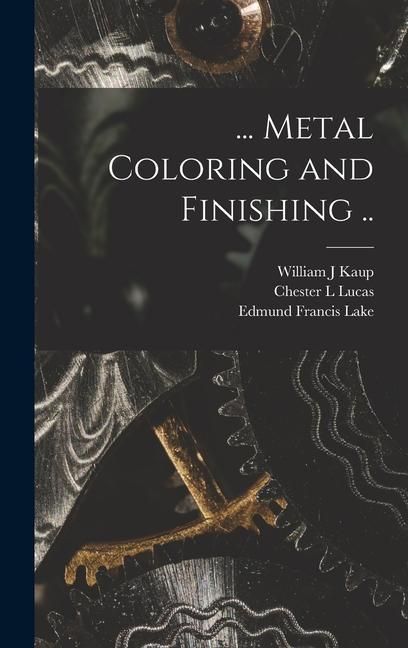 Produktbild: ... Metal Coloring and Finishing ..