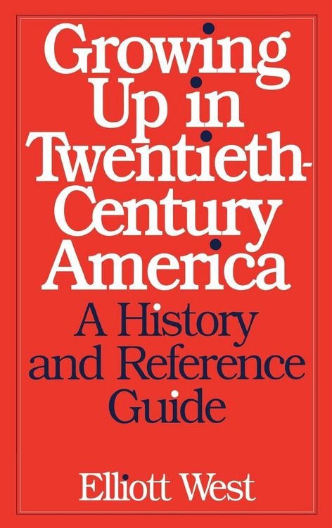 Produktbild: Growing Up in Twentieth-Century America