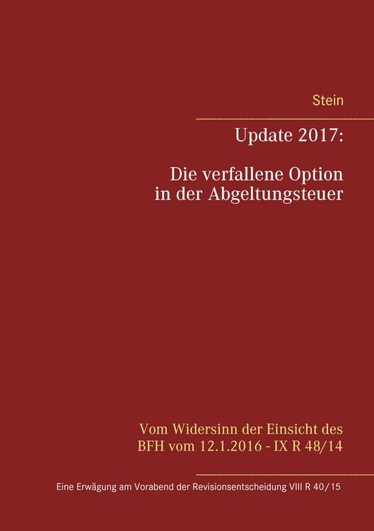 Produktbild: Update 2017: Die verfallene Option in der Abgeltungsteuer