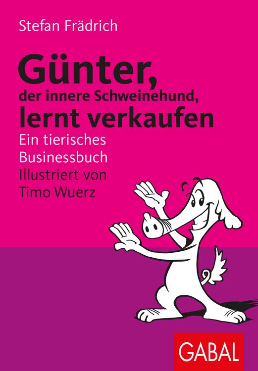 Produktbild: G&uuml;nter, der innere Schweinehund, lernt verkaufen