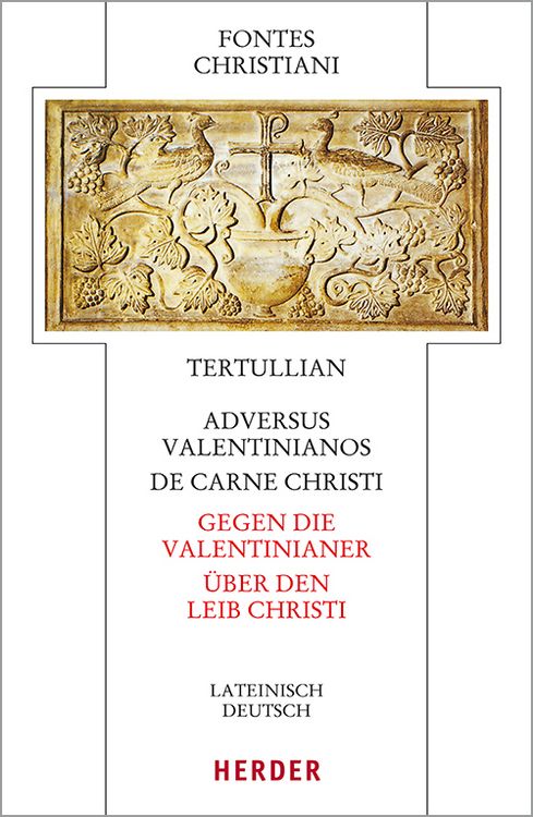 Produktbild: Adversus Valentinianos/De carne Christi - Gegen die Valentinianer/&Uuml;ber den Leib Christi