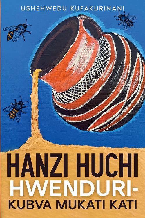 Produktbild: Hanzi Huchi Hwenduri - Kubva Mukati Kati
