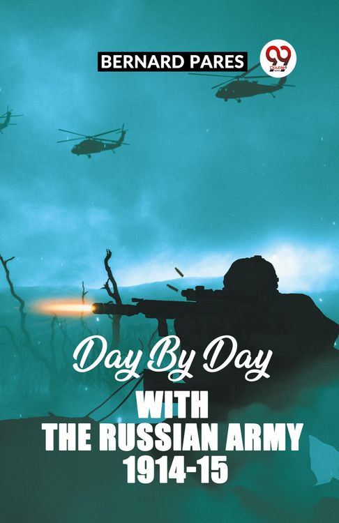 Produktbild: Day By Day With The Russian Army 1914-15