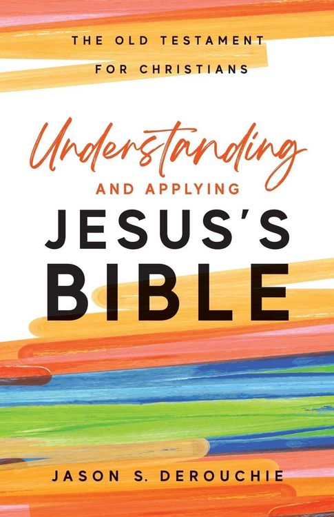Produktbild: Understanding and Applying Jesus's Bible